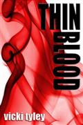 Cover for Thin Blood by author Vicki Tyley