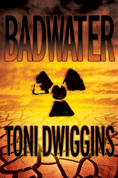 Badwater by Toni Dwiggins